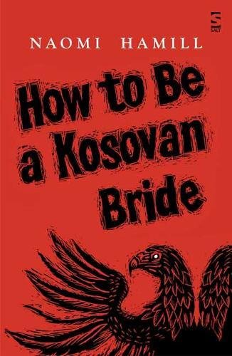 How To Be a Kosovan Bride von Salt Publishing Ltd.