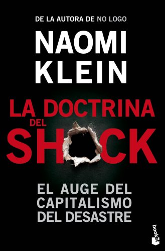 La doctrina del shock: El auge del capitalismo del desastre (Actualidad)