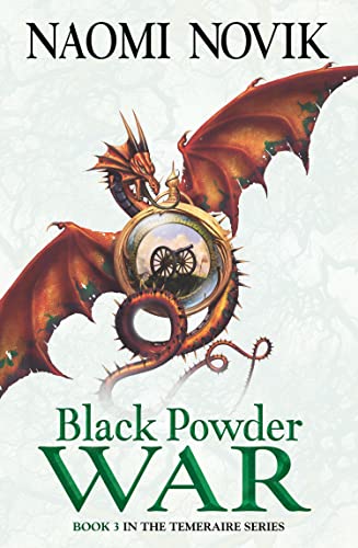 Black Powder War (The Temeraire Series): Soar on the wings of adventure... von Harper Voyager