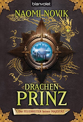 Die Feuerreiter Seiner Majestät 02: Drachenprinz (Feuerreiter-Serie, Band 2) von Blanvalet
