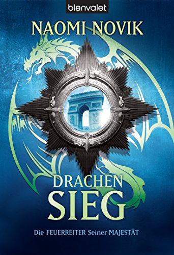 Drachensieg: Roman (Feuerreiter-Serie, Band 9) von Blanvalet