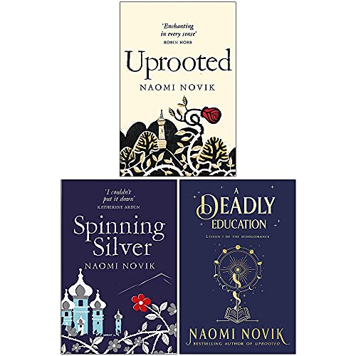 Naomi Novik Collection 3 Books Set (Uprooted, Spinning Silver, A Deadly Education)