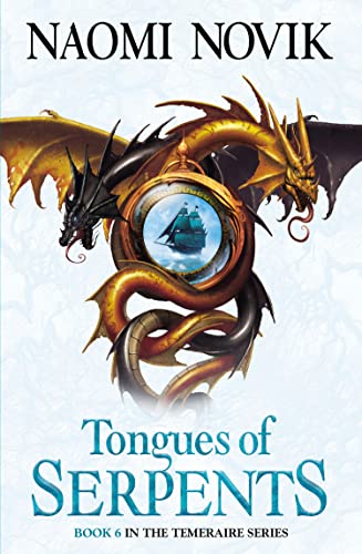 Tongues of Serpents (The Temeraire Series) von Harper Voyager