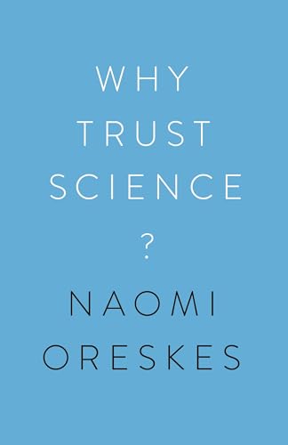 Why Trust Science? (University Center for Human Values Series) von Princeton University Press