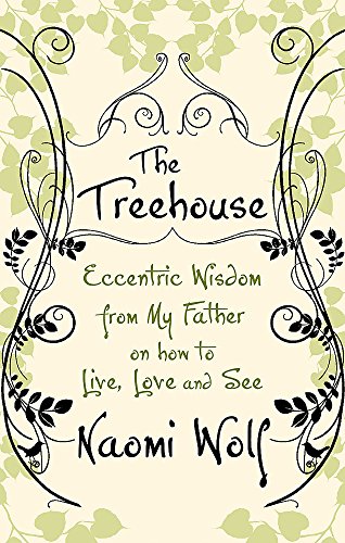 The Treehouse: Eccentric Wisdom on How to Live, Love and See von Virago