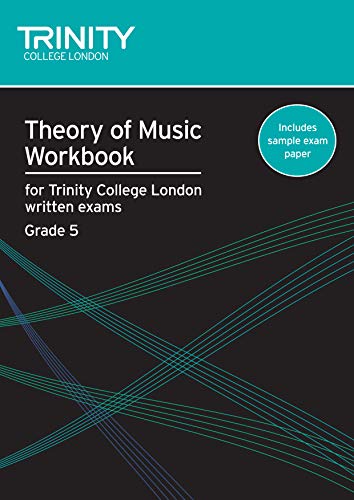 Theory of Music Workbook Grade 5 (2007): Theory Teaching Material von Trinity College London