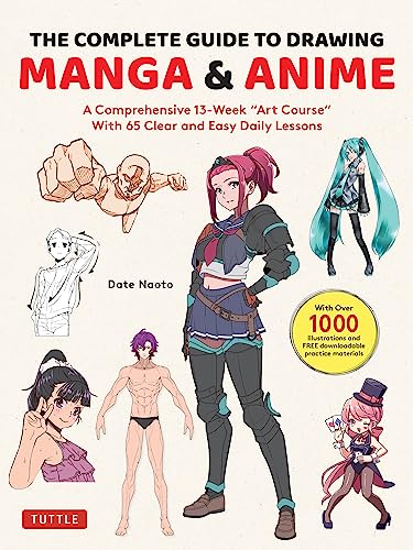 The Complete Guide to Drawing Manga & Anime: A Comprehensive 13-week "Art Course" With 65 Clear and Easy Daily Lessons von Tuttle Publishing