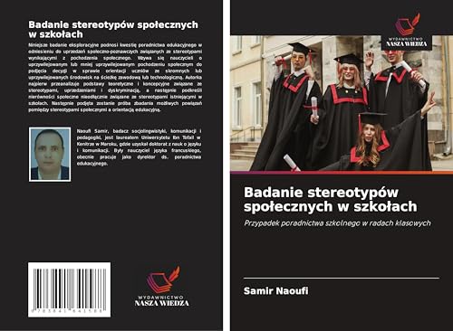 Badanie stereotypów spo¿ecznych w szko¿ach: Przypadek poradnictwa szkolnego w radach klasowych von Fromm Verlag