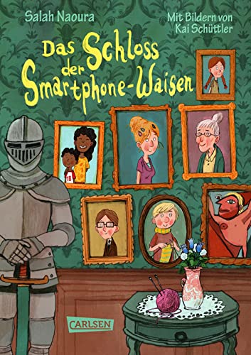 Die Smartphone-Waisen 1: Das Schloss der Smartphone-Waisen: Witziger Kinderkrimi ab 8 (1) von Carlsen