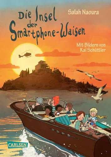 Die Smartphone-Waisen 2: Die Insel der Smartphone-Waisen: Actiongeladener Kinderkrimi mit viel Humor ab 8 (2) von Carlsen