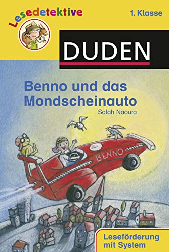 Lesedetektive - Benno und das Mondscheinauto, 1. Klasse Lesedetektive - Benno und das Mondscheinauto, 1. Klasse