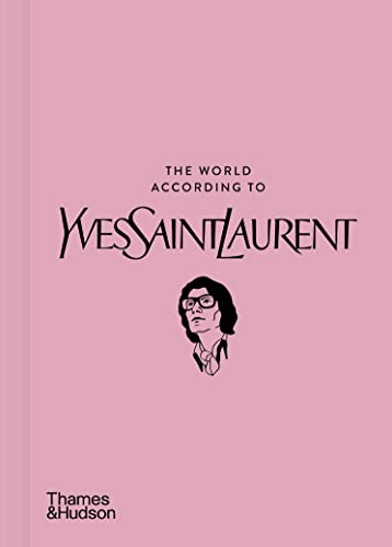 The World According to Yves Saint Laurent von Thames & Hudson