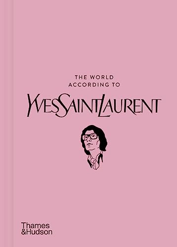 The World According to Yves Saint Laurent von Thames & Hudson