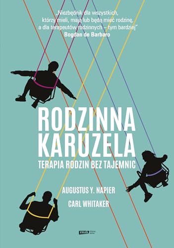 Rodzinna karuzela Terapia rodzin bez tajemnic von Znak Literanova