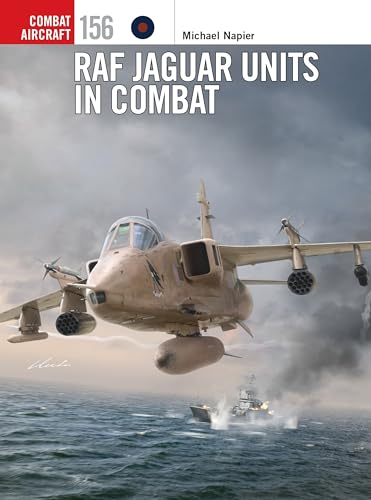 RAF Jaguar Units in Combat (Combat Aircraft) von Osprey Publishing