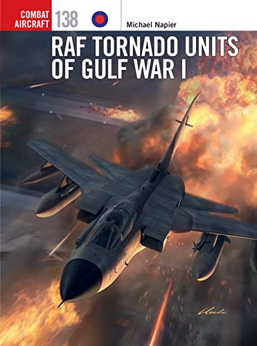 RAF Tornado Units of Gulf War I (Combat Aircraft) von Osprey Publishing (UK)