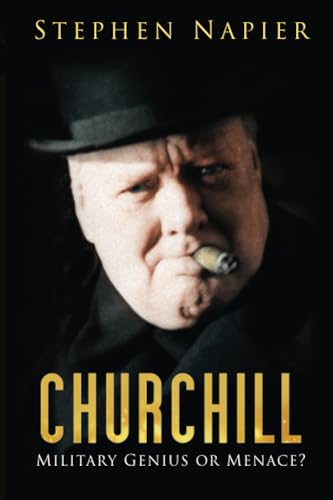 Churchill: Military Genius or Menace? von History Press