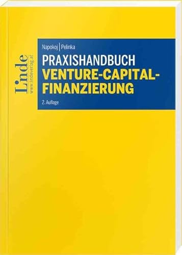 Praxishandbuch Venture-Capital-Finanzierung von Linde Verlag Ges.m.b.H.