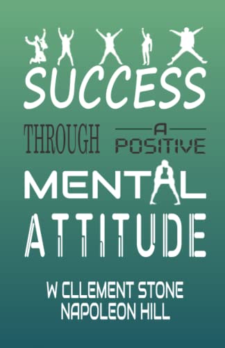 Success Through A Positive Mental Attitude von Zinc Read
