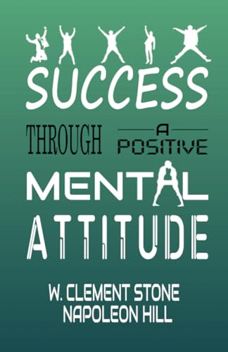 Success Through A Positive Mental Attitude von Zinc Read