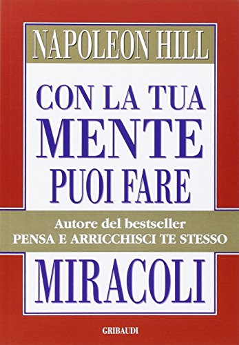 Con la tua mente puoi fare miracoli von Gribaudi