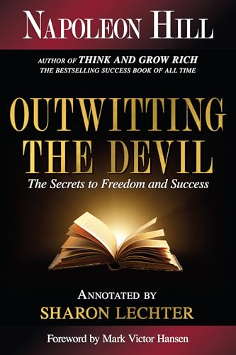 Outwitting the Devil: The Secrets to Freedom and Success: The Secret to Freedom and Success (Official Publication of the Napoleon Hill Foundation) von Sound Wisdom