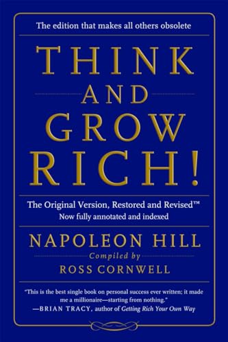 Think and Grow Rich!: The Original Version, Restored and Revisedâ [