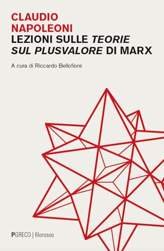 Lezioni sulle Teorie sul plusvalore di Marx (Filorosso) von Pgreco