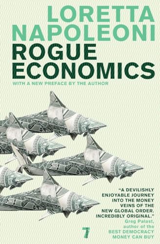Rogue Economics: Capitalism's New Reality