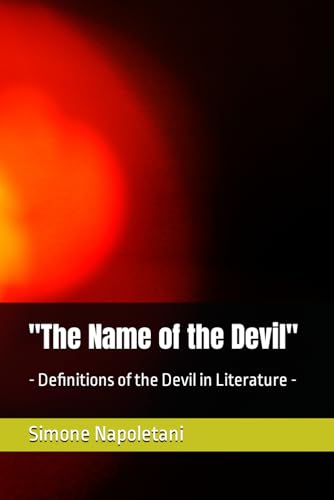 "The Name of the Devil": - Definitions of the Devil in Literature - von Independently published