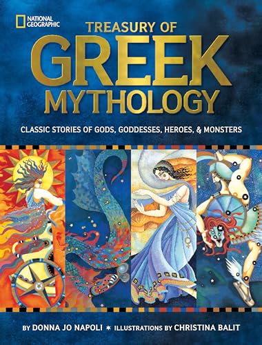 Treasury of Greek Mythology: Classic Stories of Gods, Goddesses, Heroes & Monsters (National Geographic Kids) von National Geographic Kids