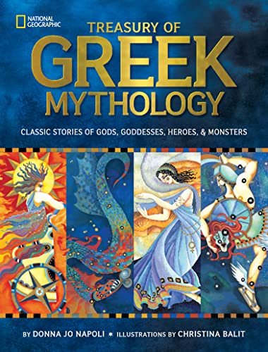 Treasury of Greek Mythology: Classic Stories of Gods, Goddesses, Heroes & Monsters (National Geographic Kids) von National Geographic