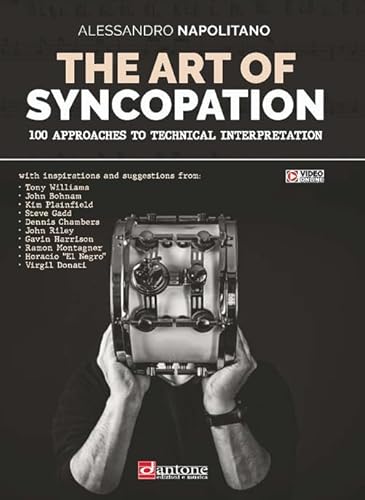 The art of syncopation. 100 approaches to technical interpretation. Ediz. italiana e inglese. Con video online von Dantone Edizioni e Musica