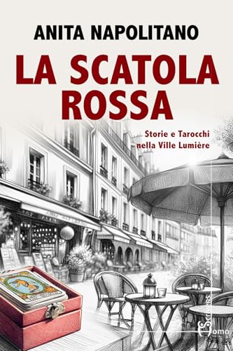 La scatola rossa. Storie e tarocchi nella Ville Lumière (Direzioni immaginarie) von Homo Scrivens