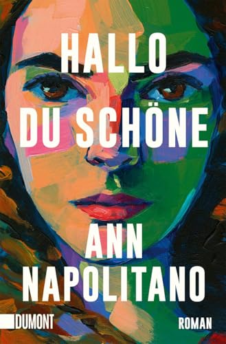 Hallo, du Schöne: Roman | Barack-Obama-Leseliste 2023 von DuMont Buchverlag GmbH & Co. KG