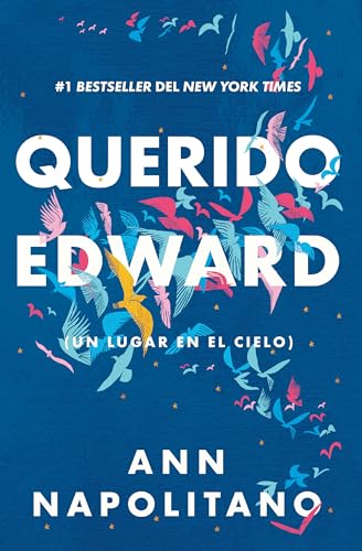 Querido Edward (Un lugar en el cielo) / Dear Edward von Ediciones B