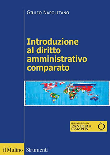 Introduzione al diritto amministrativo comparato (Strumenti) von Il Mulino