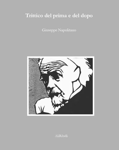 Trittico del prima e del dopo (La stanza del poeta) von Ali Ribelli Edizioni