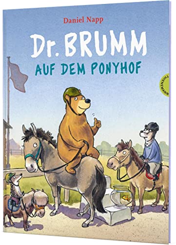 Dr. Brumm: Dr. Brumm auf dem Ponyhof: Witzige Pferde-Vorlesegeschichte von Thienemann-Esslinger Verlag GmbH