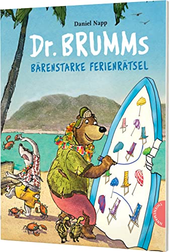 Dr. Brumm: Dr. Brumms bärenstarke Ferienrätsel: Lustiges Rätselbuch für den Urlaub ab 6 Jahren