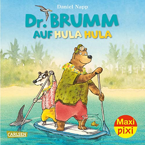 Maxi Pixi 374: Dr. Brumm auf Hula Hula (374): Miniaturbuch von Carlsen