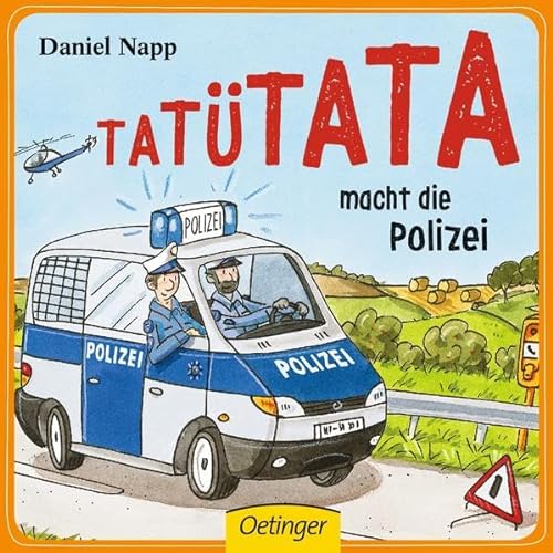 Tatütata!: macht die Polizei