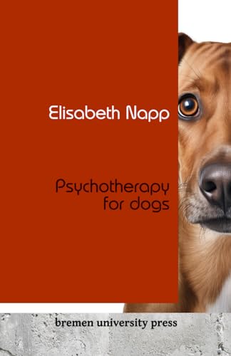 Psychotherapy for dogs von bremen university press