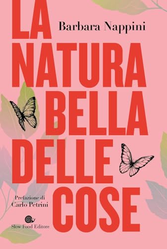 La natura bella delle cose (Terra Madre)