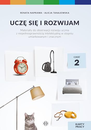 Uczę się i rozwijam. Karty pracy. Część 2: Materiały do obserwacji rozwoju ucznia z niepełnosprawnością intelektualną w stopniu umiarkowanym i znacznym von Harmonia