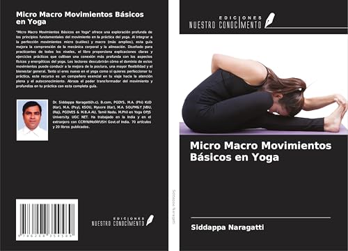 Micro Macro Movimientos Básicos en Yoga von Ediciones Nuestro Conocimiento