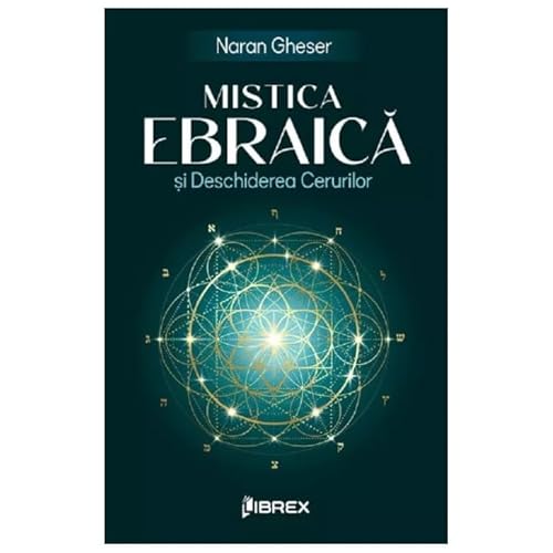 Mistica Ebraica Si Deschiderea Cerurilor von Librex