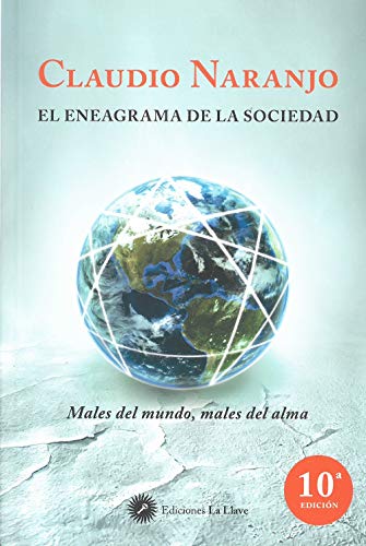 El eneagrama de la sociedad : males del mundo, males del alma