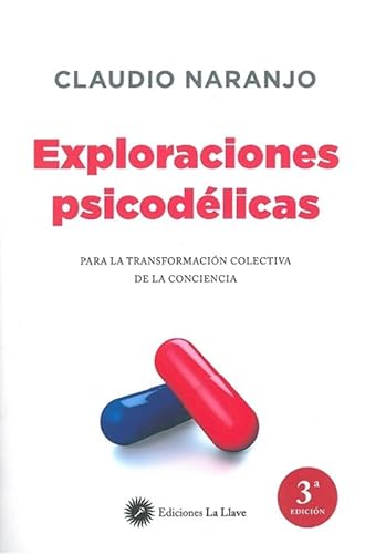 Exploraciones psicodélicas : para la transformación colectiva de la conciencia von Ediciones La Llave
