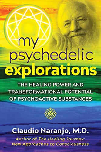 My Psychedelic Explorations: The Healing Power and Transformational Potential of Psychoactive Substances von Park Street Press